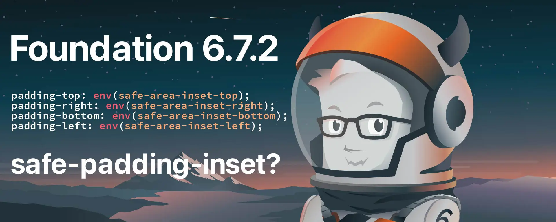 Foundation 6.7.2 safe-padding-inset graphic